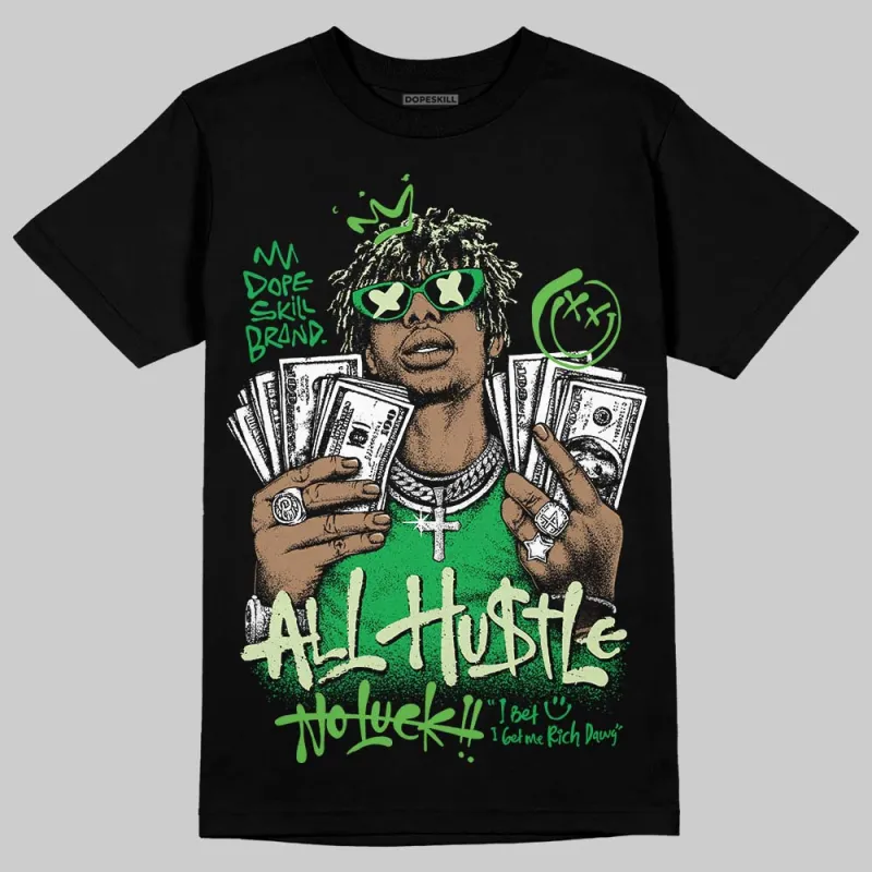 Jumpman Jack “Green Spark” DopeSkill T-Shirt All Hustle No Luck Graphic made by DopeSkill