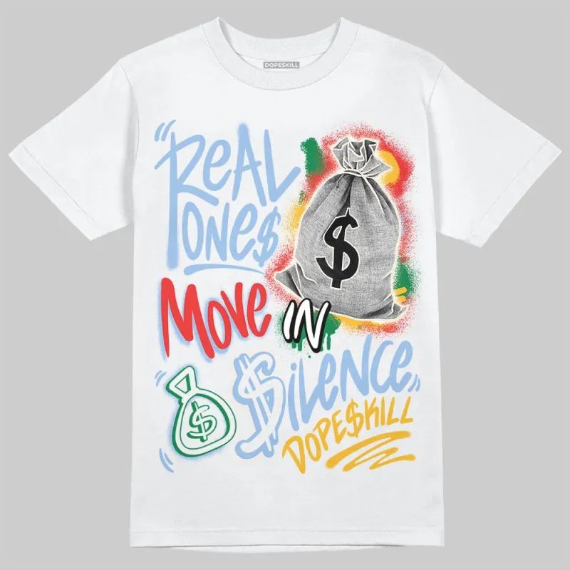 Clips 1s DopeSkill T-Shirt Real Ones Move In Silence Graphic made by DopeSkill