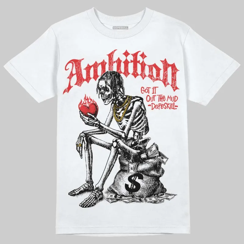 AJ 13 Chicago True Red Cherry DopeSkill T-Shirt Ambition Graphic made by DopeSkill