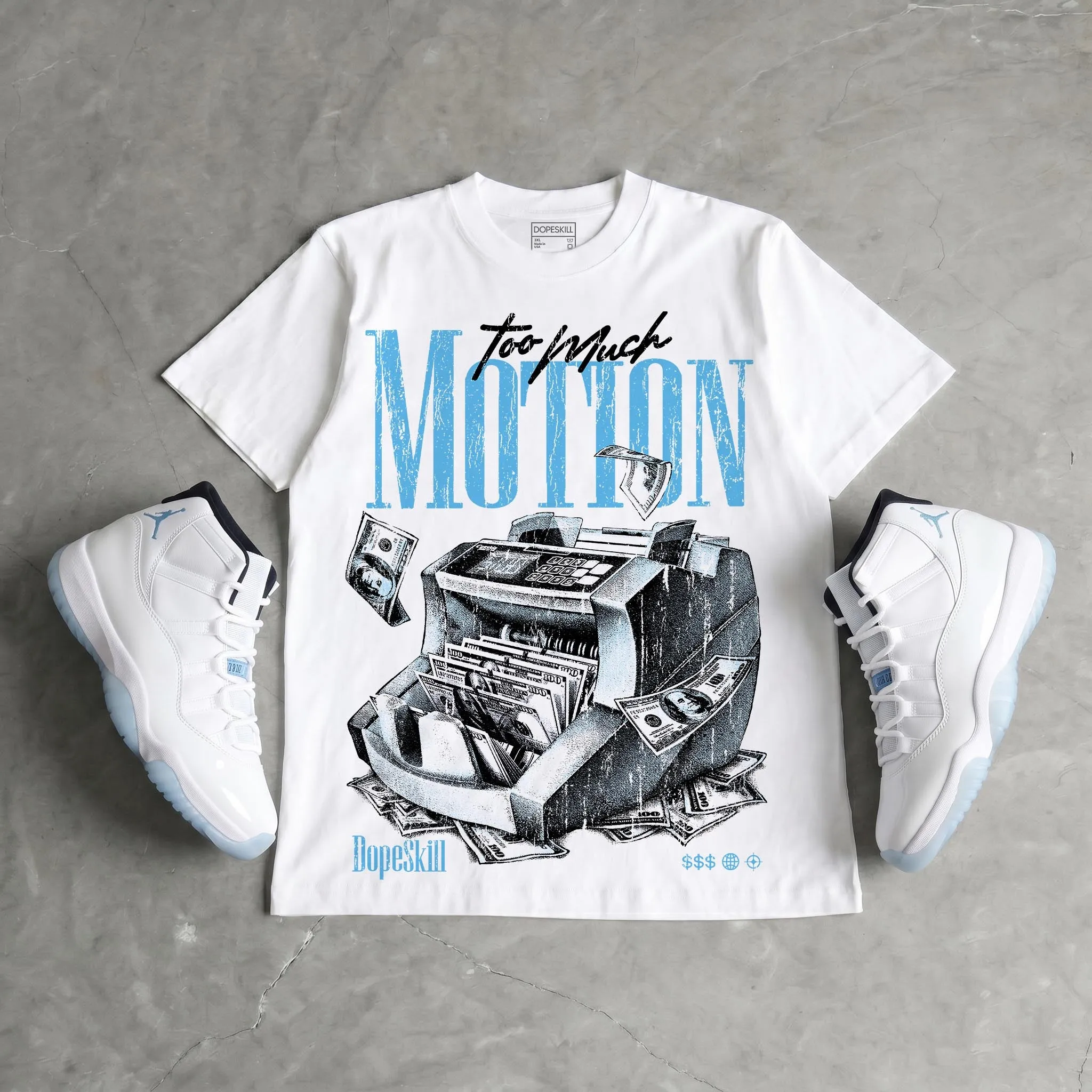 Legend Blue 11s DopeSkill T-Shirt Too Much Motion Graphic sold by DopeSkill product image thumbnail 5