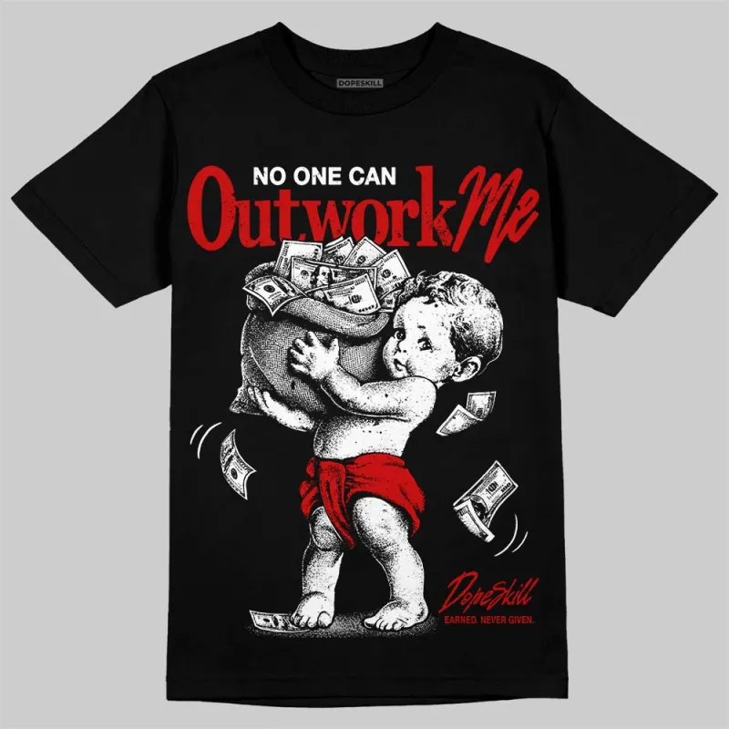 Space Jam 9s DopeSkill T-Shirt No One Can Outwork Me Graphic made by DopeSkill