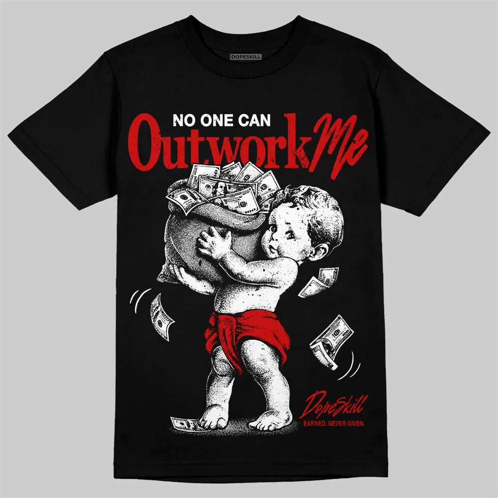 Space Jam 9s DopeSkill T-Shirt No One Can Outwork Me Graphic sold by DopeSkill