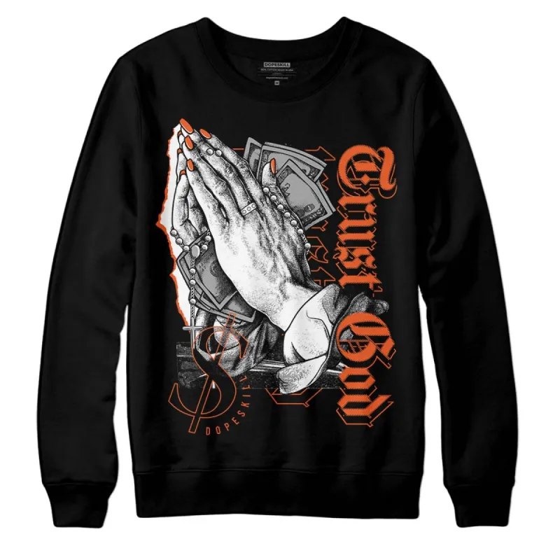 Georgia Peach 3s DopeSkill Sweatshirt Trust God Graphic sold by DopeSkill