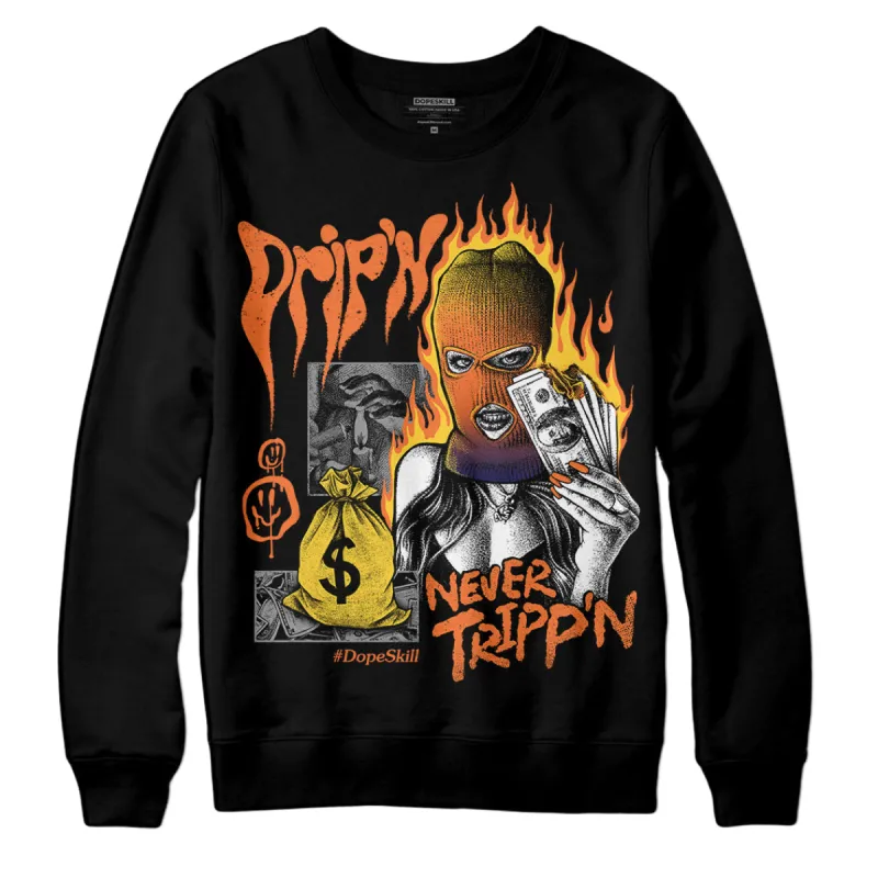 Rio 3s DopeSkill Sweatshirt Drip'n Never Tripp'n Graphic sold by DopeSkill
