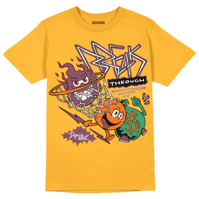 Brotherhood 1s High OG DopeSkill University Gold T-shirt Break Through Graphic sold by DopeSkill