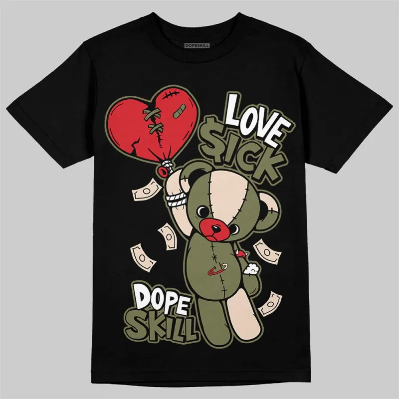 Medium Olive 1s DopeSkill T-Shirt Love Sick Graphic sold by DopeSkill