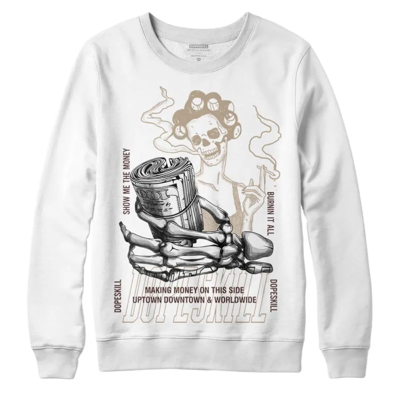 Latte 1s DopeSkill Sweatshirt Show Me The Money Graphic sold by DopeSkill