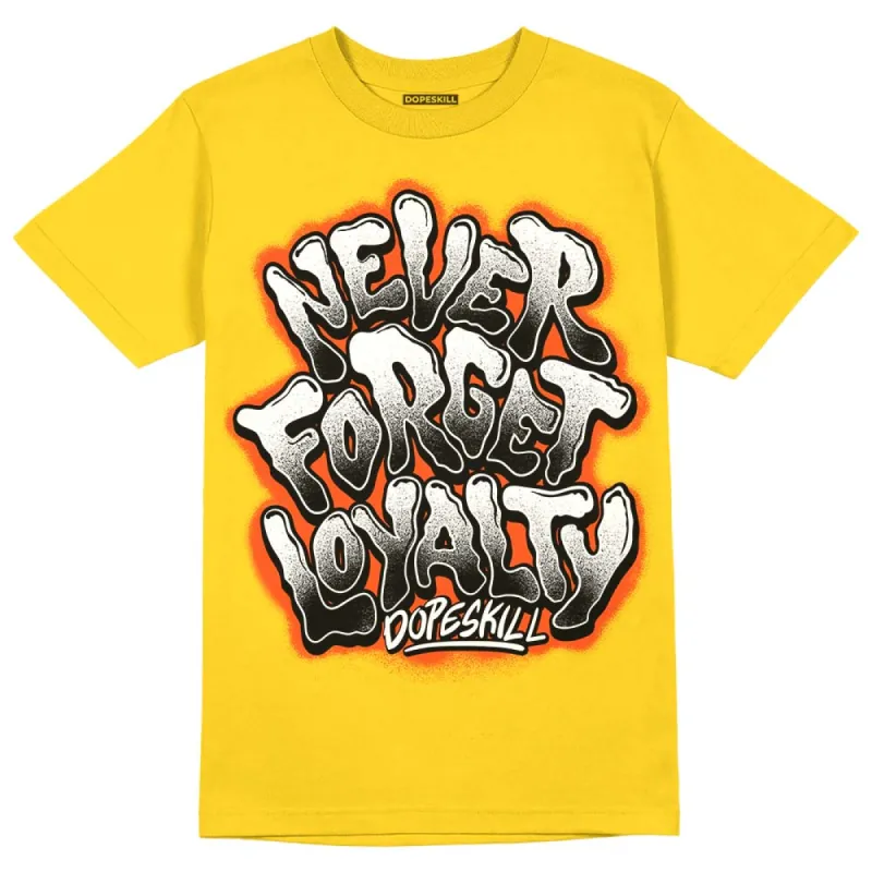Vivid Sulfur 4s DopeSkill Yellow T-shirt Never Forget Loyalty Graphic sold by DopeSkill
