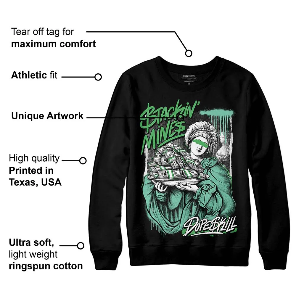 Green Glow 1s DopeSkill Sweatshirt Stackin Mines Graphic sold by DopeSkill product image thumbnail 3