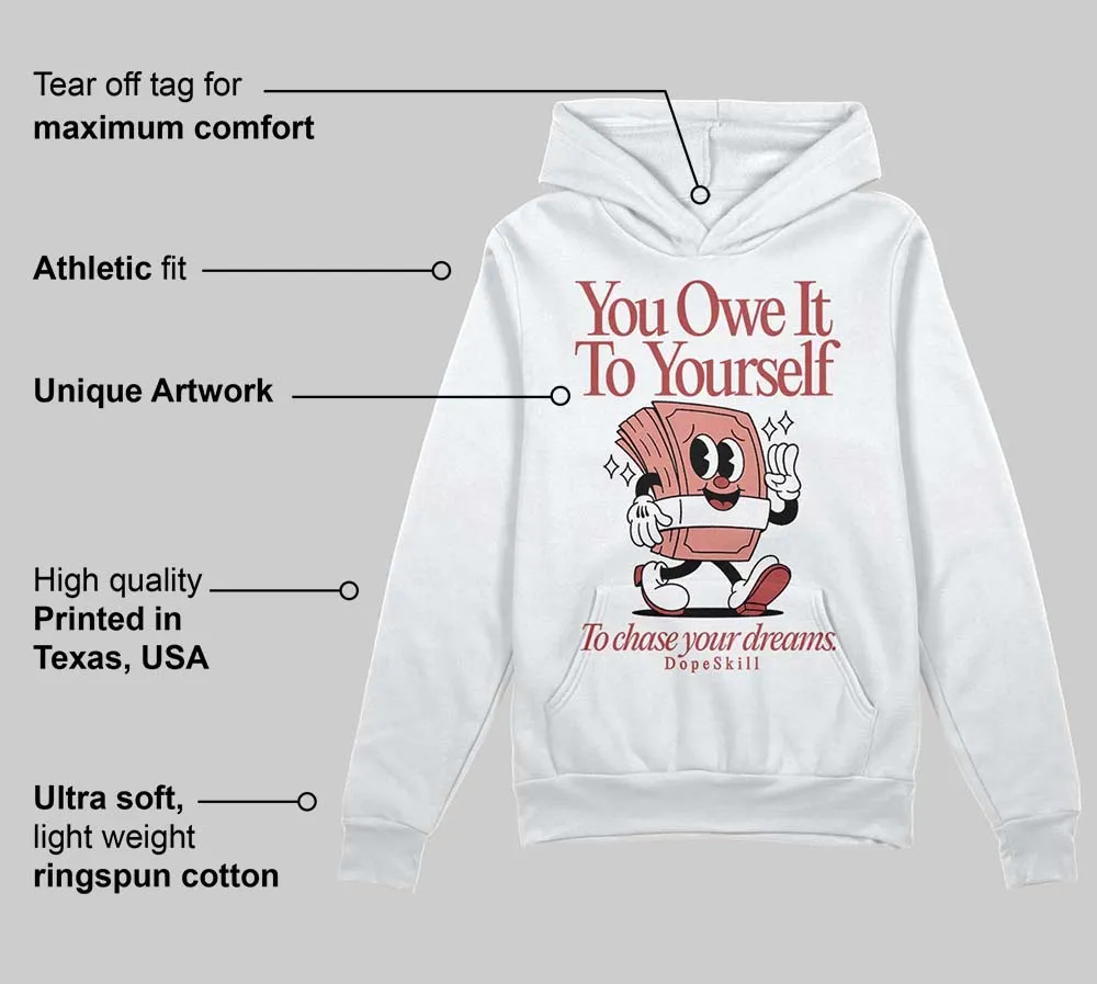 Dune Red 13s DopeSkill Hoodie Sweatshirt Owe It To Yourself Graphic sold by DopeSkill product image thumbnail 3