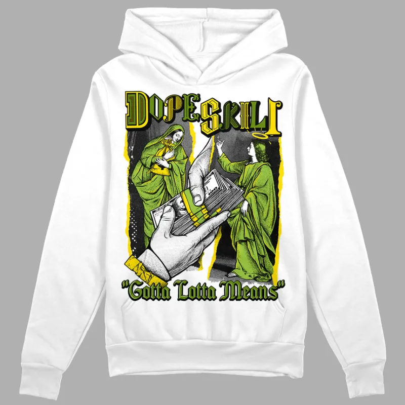 Dunk 'Chlorophyll' DopeSkill Hoodie Sweatshirt Gotta Lotta Means Graphic sold by DopeSkill
