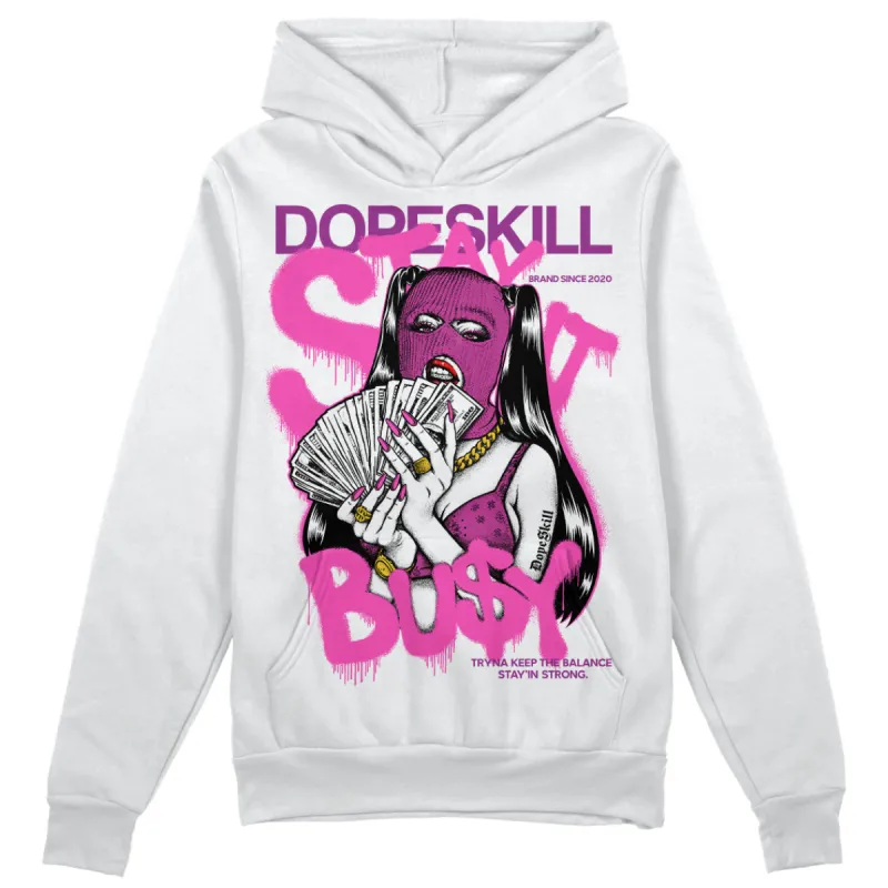 Hyper Violet 4s DopeSkill Hoodie Sweatshirt Stay It Busy Graphic sold by DopeSkill