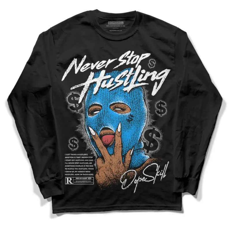 Reverse Oreo 6s DopeSkill Long Sleeve T-Shirt Never Stop Hustling Graphic sold by DopeSkill