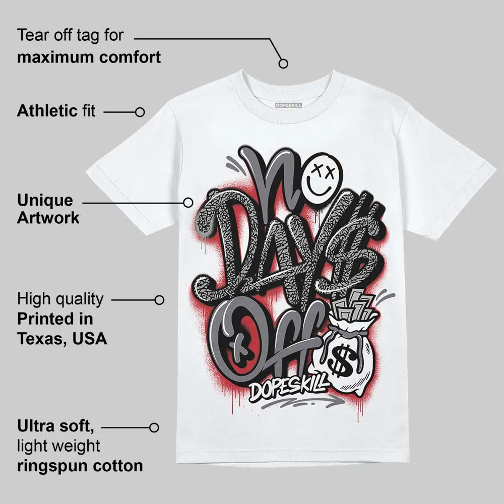 Cement Grey 3s DopeSkill T-Shirt No Days Off Graphic sold by DopeSkill product image thumbnail 3