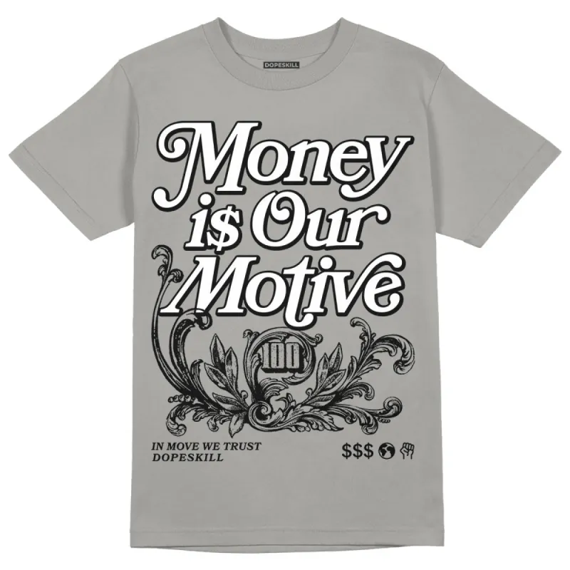 Grey Collection DopeSkill Grey T-shirt Money Is Our Motive Typo Graphic sold by DopeSkill