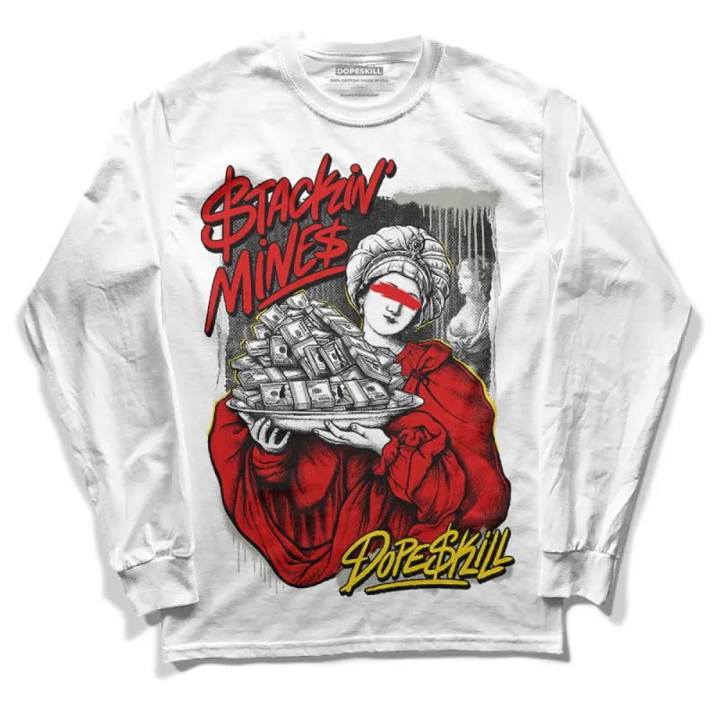 Fire Red 3s DopeSkill Long Sleeve T-Shirt Stackin Mines Graphic sold by DopeSkill