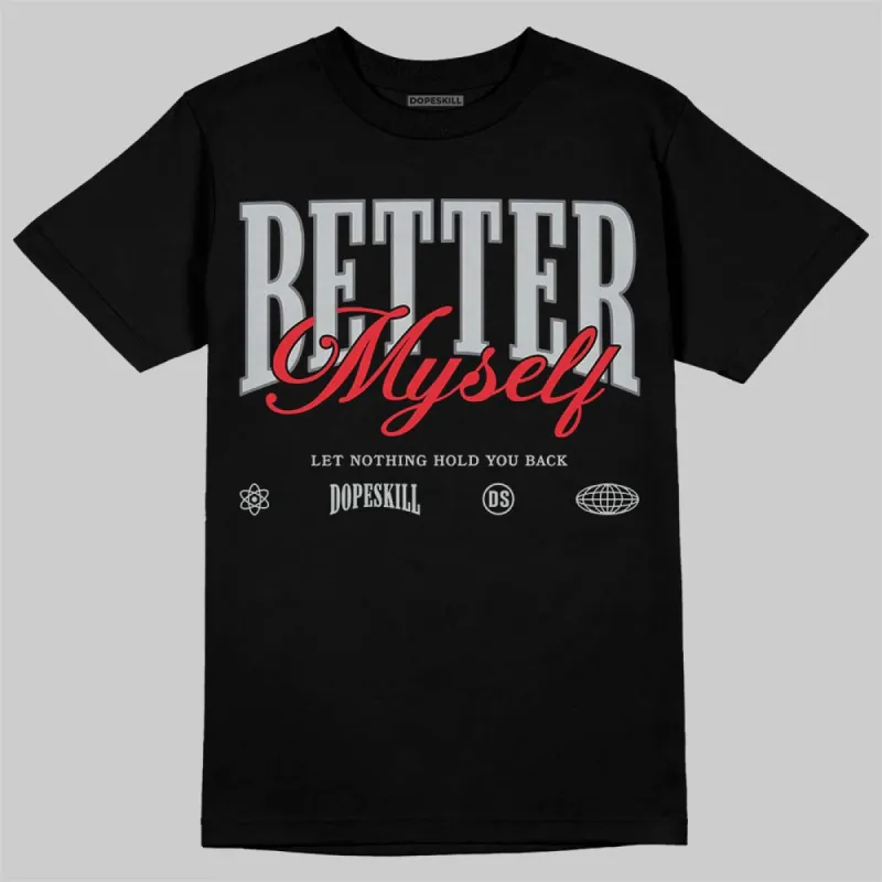 Wolf Grey 12s DopeSkill T-Shirt Better Myself Graphic sold by DopeSkill