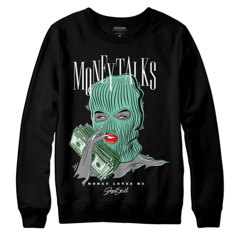 Green Glow 1s DopeSkill Sweatshirt Money Talks Graphic sold by DopeSkill