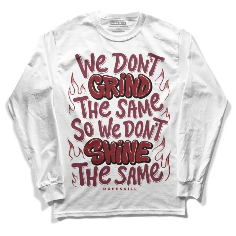 Team Red 1s DopeSkill Long Sleeve T-Shirt Grind Shine Graphic sold by DopeSkill