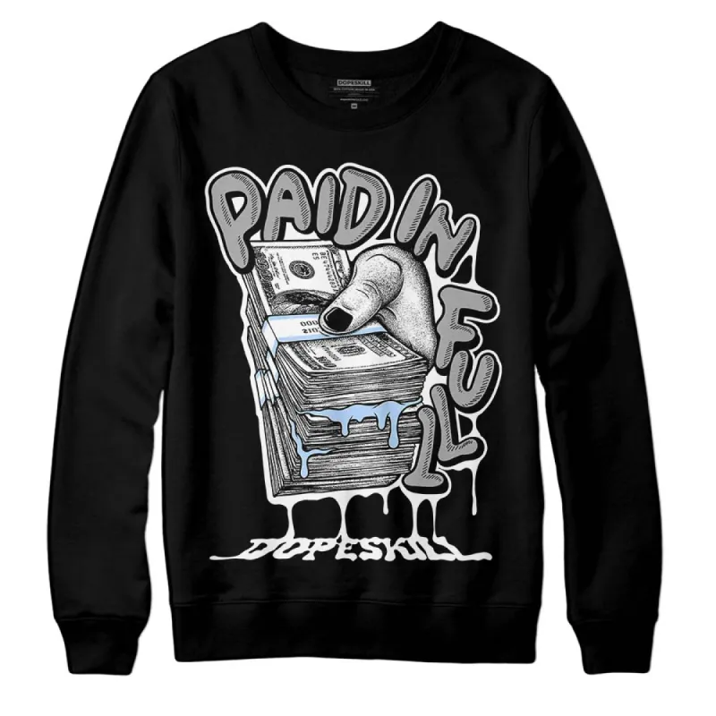 Reverse Oreo 6s DopeSkill Sweatshirt Paid In Full Graphic sold by DopeSkill