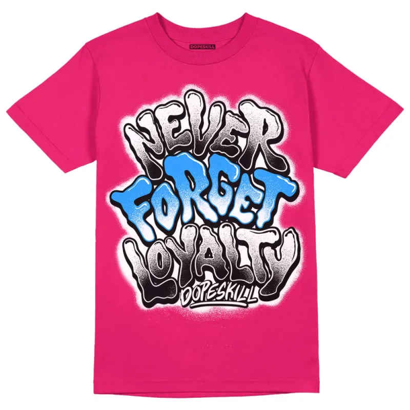 Dunk Obsidian Fierce Pink DopeSkill Pink T-Shirt Never Forget Loyalty Graphic sold by DopeSkill