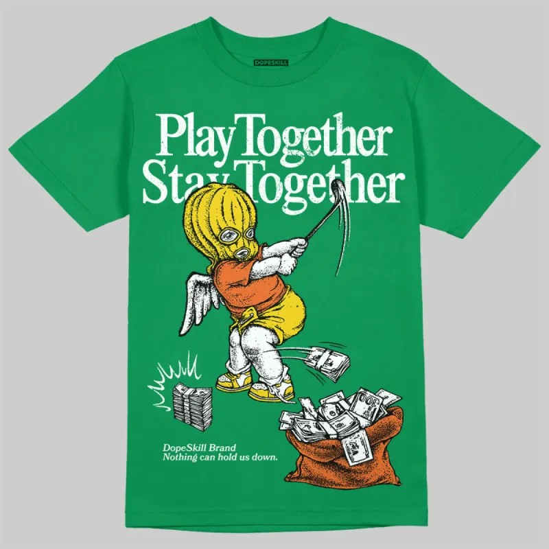 Green Collection DopeSkill Green T-shirt Play together, Stay together Graphic sold by DopeSkill