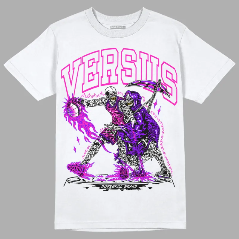 Dunk Active Fuchsia DopeSkill T-Shirt VERSUS Graphic sold by DopeSkill