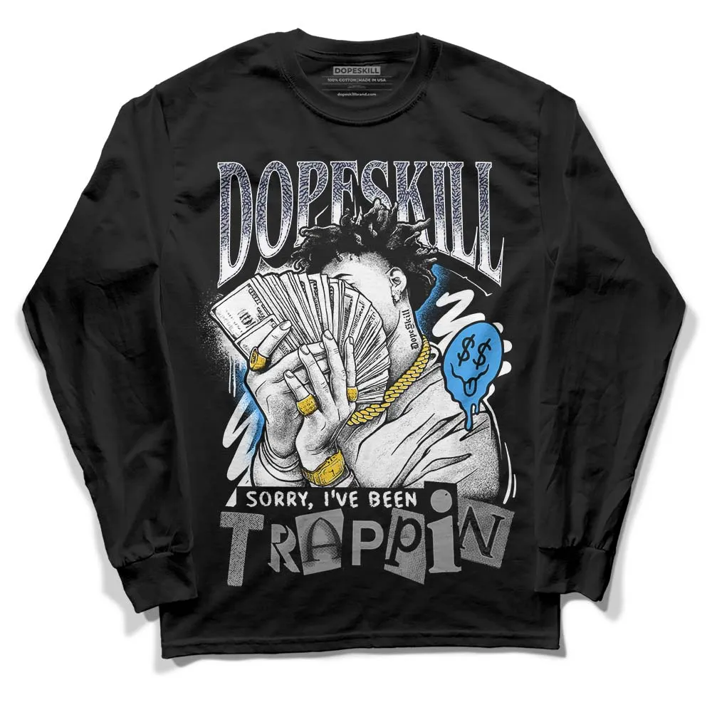 AJ Spizike White Obsidian DopeSkill Long Sleeve T-Shirt Sorry I've Been Trappin Graphic sold by DopeSkill product image thumbnail 2