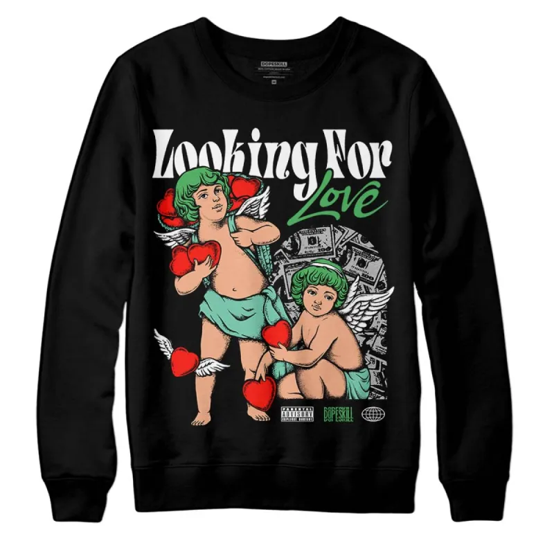 Green Glow 1s DopeSkill Sweatshirt Looking For Love Graphic sold by DopeSkill