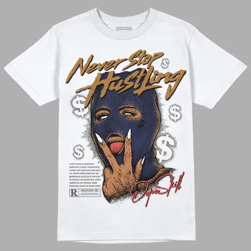 Dunk Premium Tweed Corduroy DopeSkill T-Shirt Never Stop Hustling Graphic sold by DopeSkill