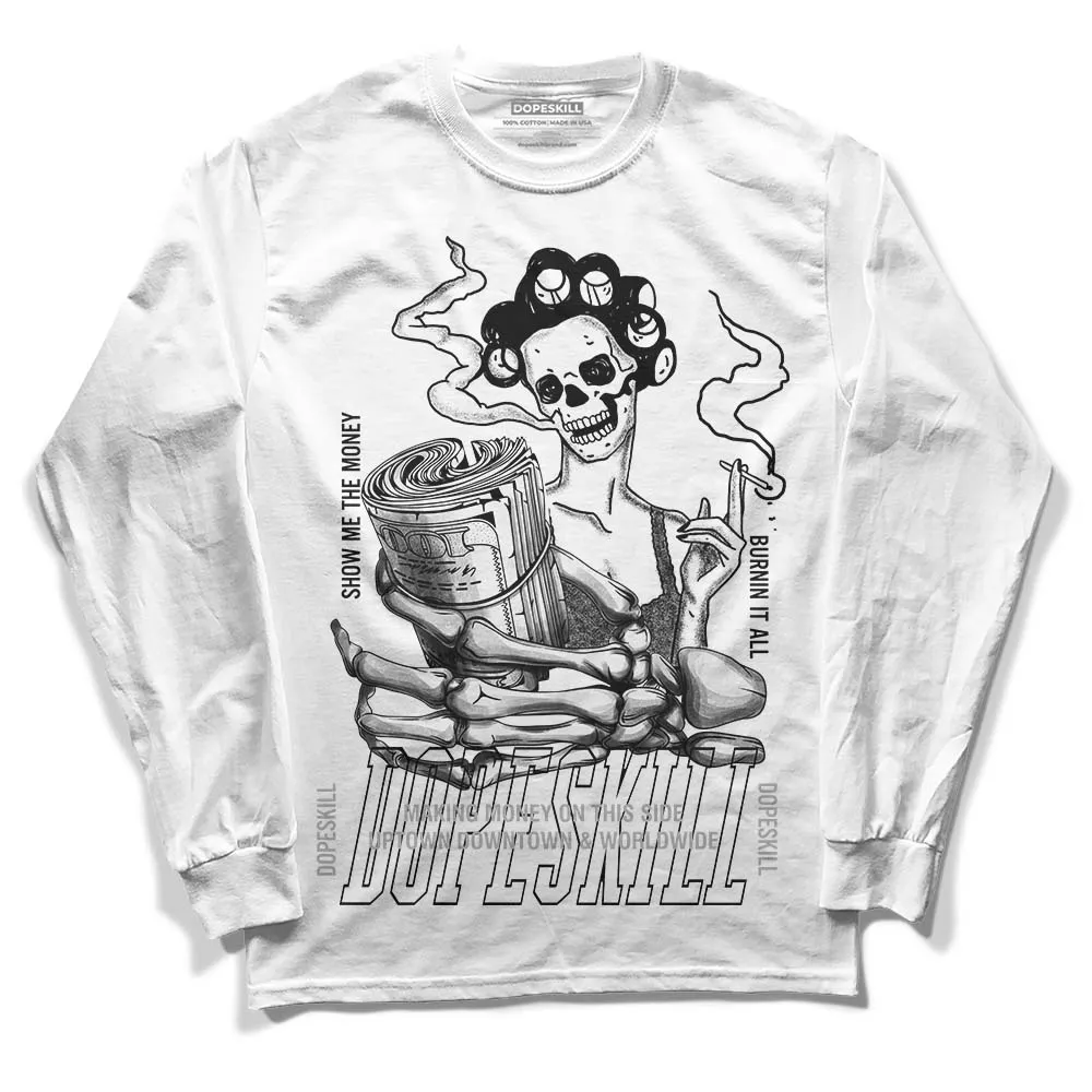 Shadow 1s DopeSkill Long Sleeve T-Shirt Show Me The Money Graphic sold by DopeSkill product image thumbnail 2
