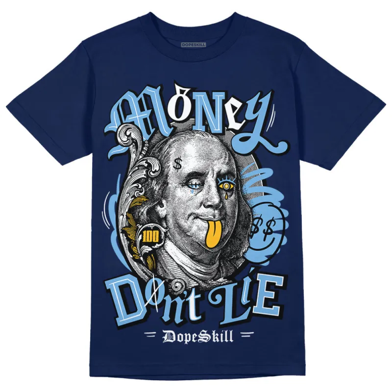First In Flight 1s DopeSkill Navy T-shirt Money Don't Lie Graphic sold by DopeSkill