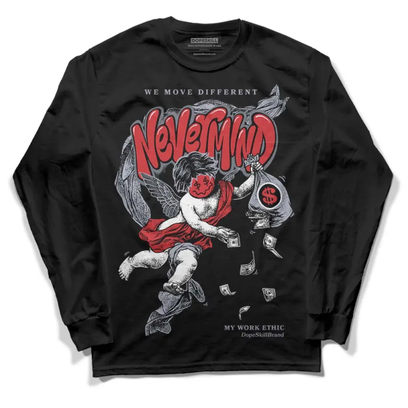 Bred Reimagined 4s DopeSkill Long Sleeve T-Shirt Nevermind Graphic sold by DopeSkill