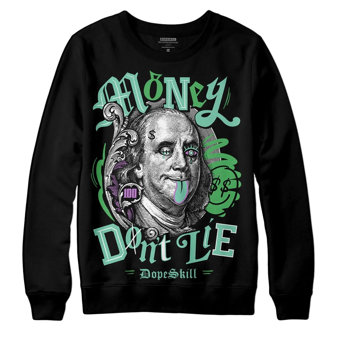 Green Glow 1s DopeSkill Sweatshirt Money Don't Lie Graphic sold by DopeSkill
