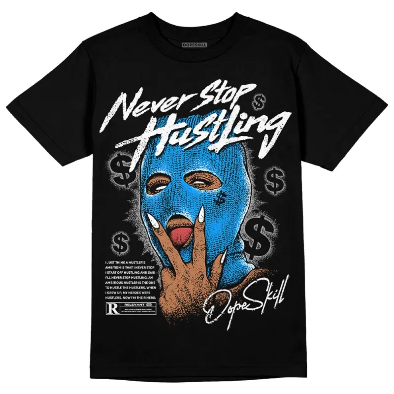 Reverse Oreo 6s DopeSkill T-Shirt Never Stop Hustling Graphic sold by DopeSkill