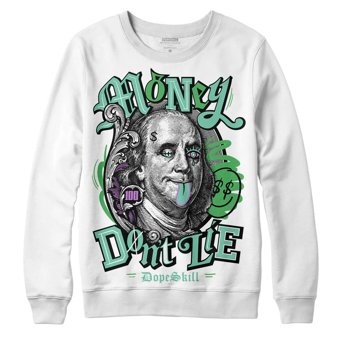 Green Glow 1s DopeSkill Sweatshirt Money Don't Lie Graphic sold by DopeSkill product image thumbnail 2