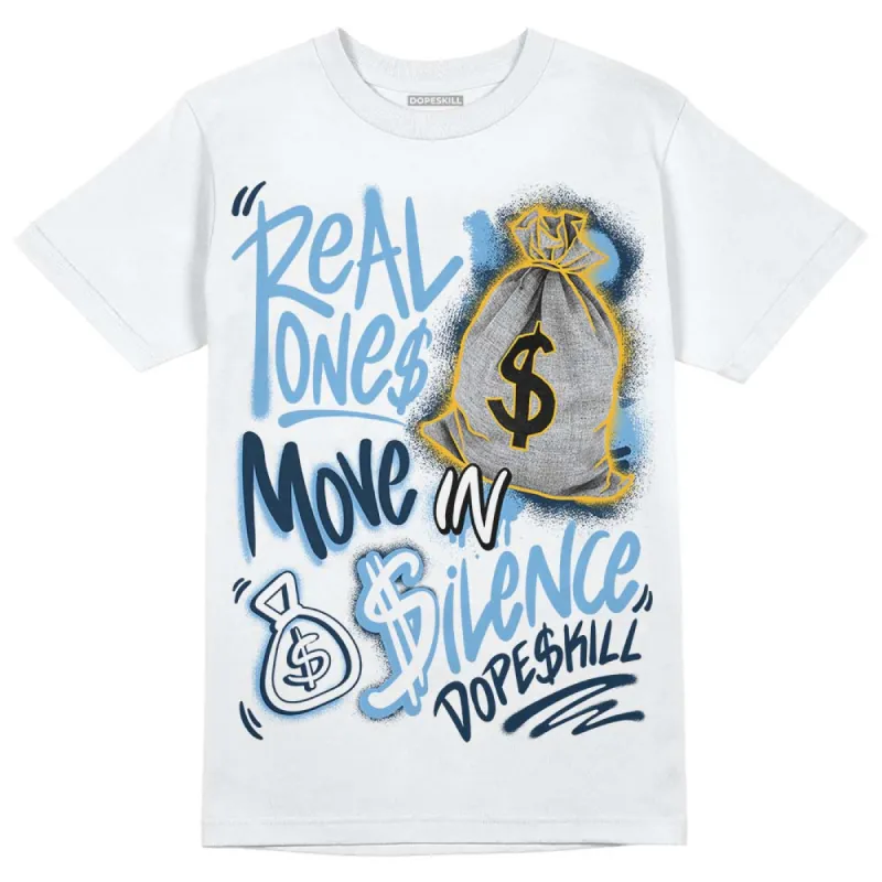 First In Flight 1s DopeSkill T-Shirt Real Ones Move In Silence Graphic sold by DopeSkill