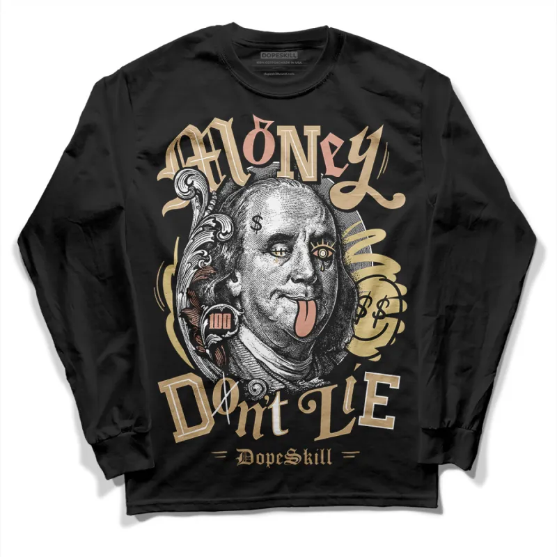 TAN Collection DopeSkill Long Sleeve T-Shirt Money Don't Lie Graphic sold by DopeSkill