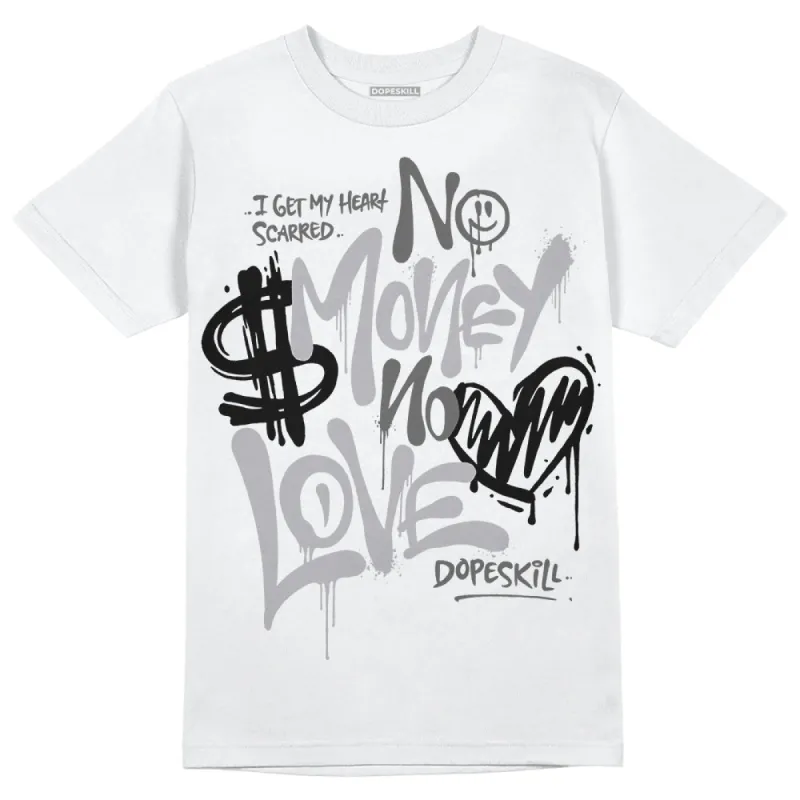 Grey Collection DopeSkill T-Shirt No Money No Love Typo Graphic sold by DopeSkill