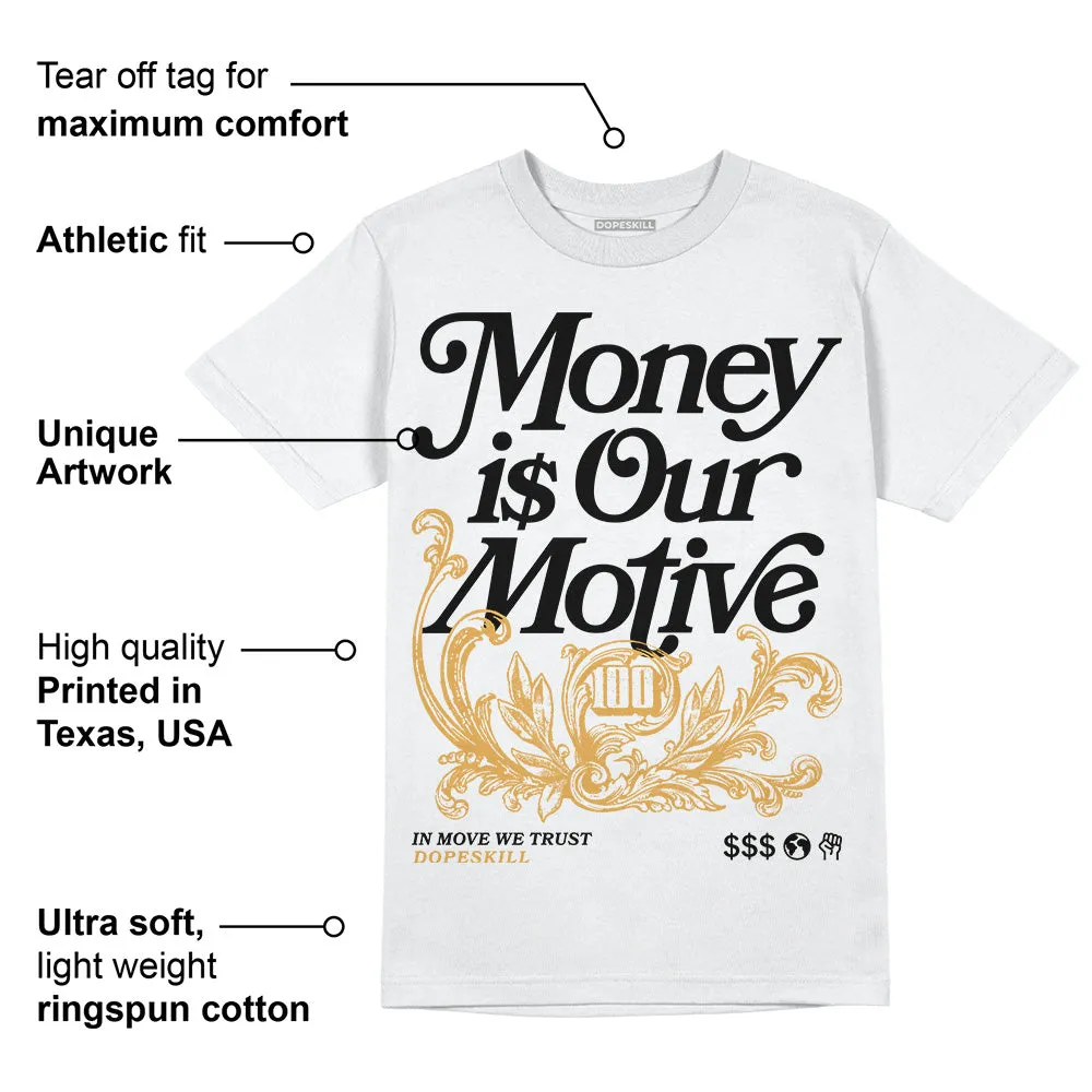 Gratitude 11s DopeSkill T-Shirt Money Is Our Motive Typo Graphic sold by DopeSkill product image thumbnail 3
