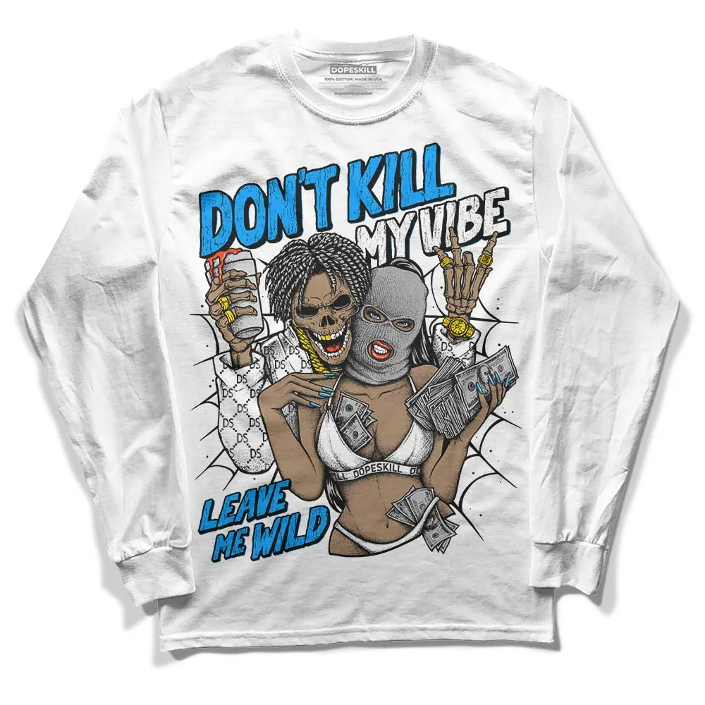 Reverse Oreo 6s DopeSkill Long Sleeve T-Shirt Don't Kill My Vibe Graphic sold by DopeSkill product image thumbnail 2