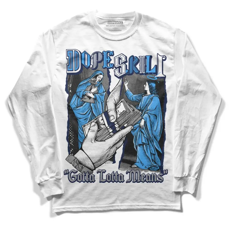 AJ Spizike White Obsidian DopeSkill Long Sleeve T-Shirt Gotta Lotta Means Graphic sold by DopeSkill