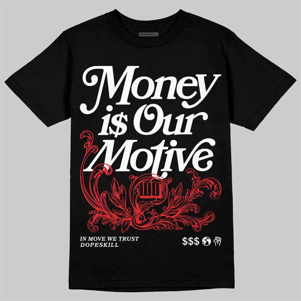 White Thunder 4s DopeSkill T-Shirt Money Is Our Motive Typo Graphic sold by DopeSkill