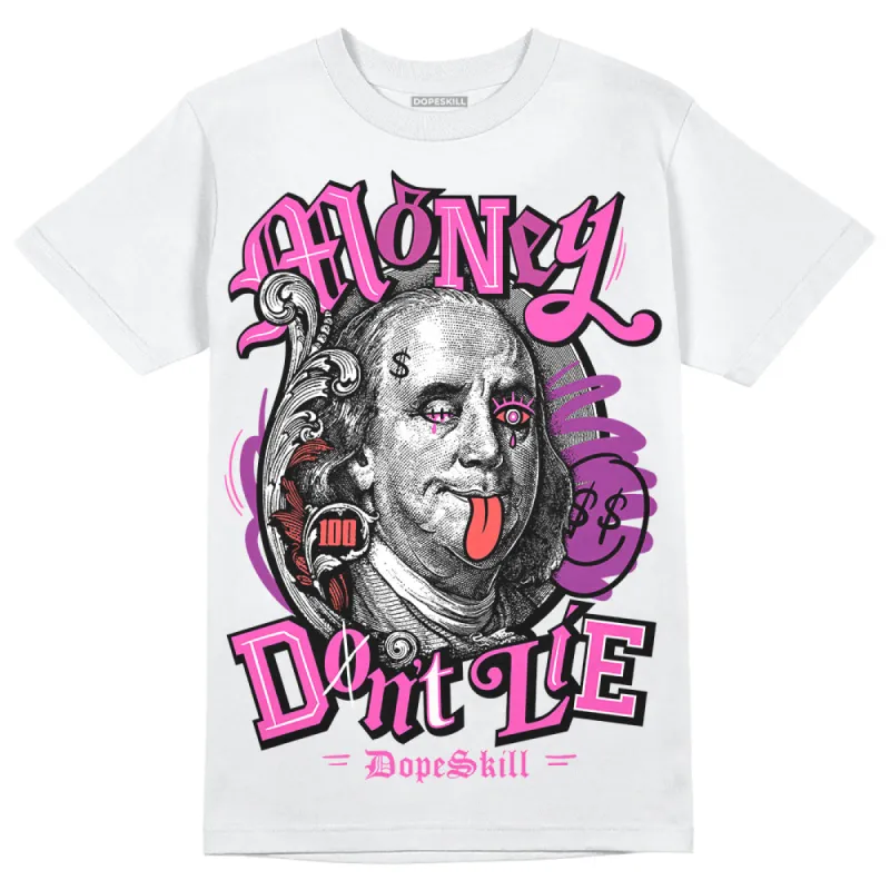 Hyper Violet 4s DopeSkill T-Shirt Money Don't Lie Graphic sold by DopeSkill