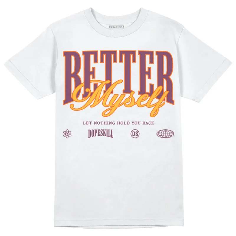 Brotherhood 1s High OG DopeSkill T-Shirt Better Myself Graphic sold by DopeSkill