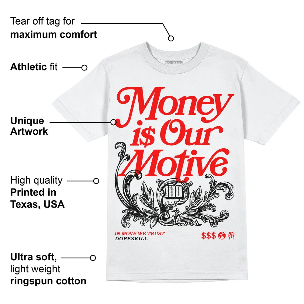 Cherry 12s DopeSkill T-Shirt Money Is Our Motive Typo Graphic sold by DopeSkill product image thumbnail 3