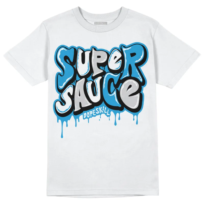 Military Blue 4s DopeSkill T-Shirt Super Sauce Graphic sold by DopeSkill