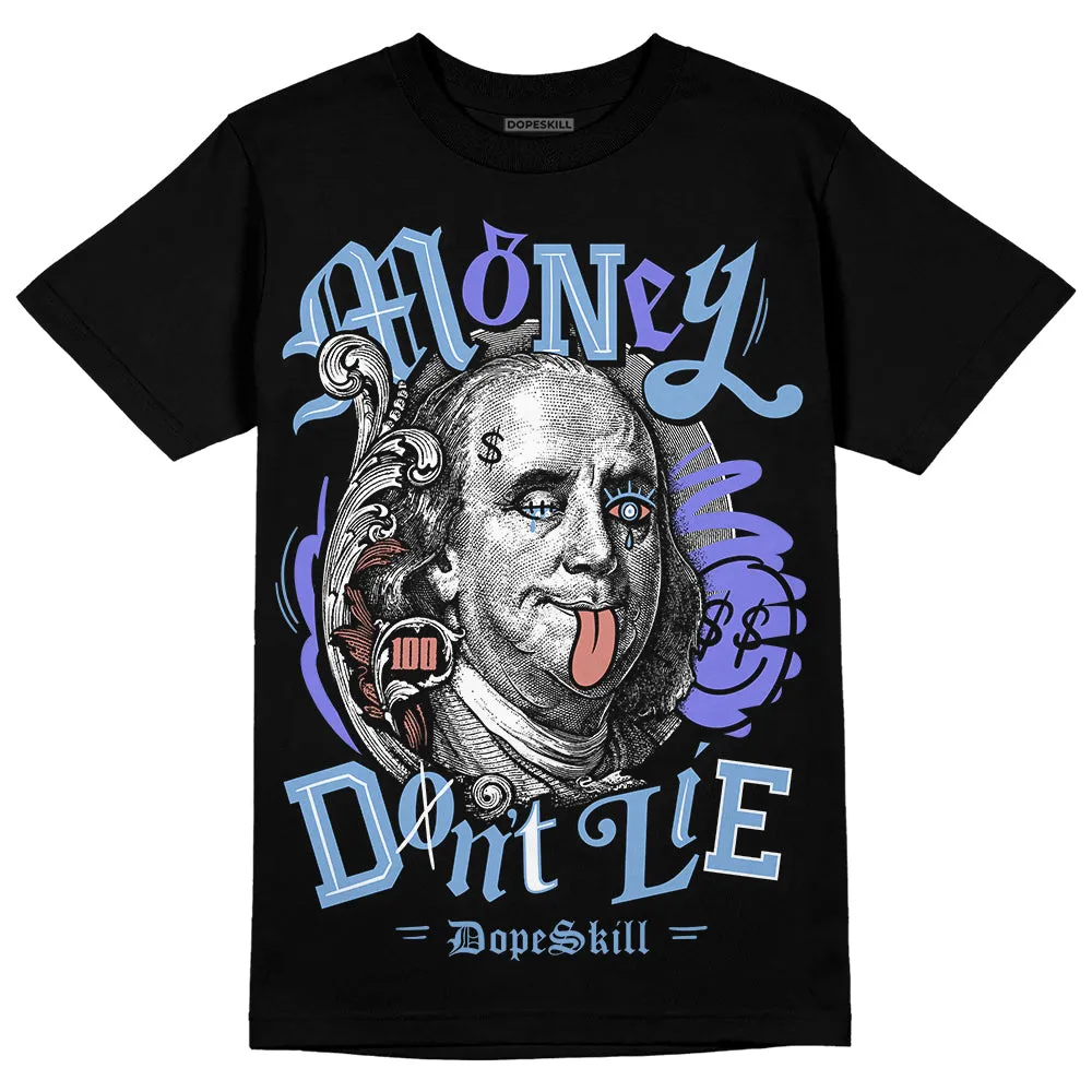 University Blue Collection DopeSkill T-Shirt Money Don't Lie Graphic sold by DopeSkill product image thumbnail 2