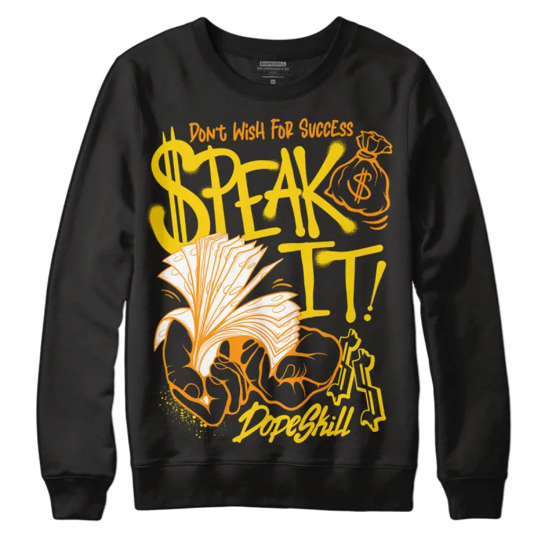 Yellow Ochre 6s DopeSkill Sweatshirt Speak It Graphic sold by DopeSkill