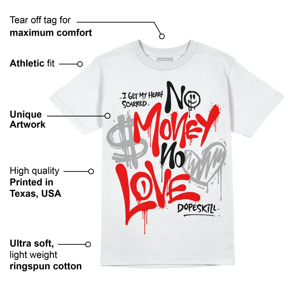 Red Cement 4S DopeSkill T-Shirt No Money No Love Typo Graphic sold by DopeSkill product image thumbnail 3